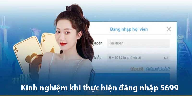 Kinh nghiệm khi thực hiện đăng nhập 5699